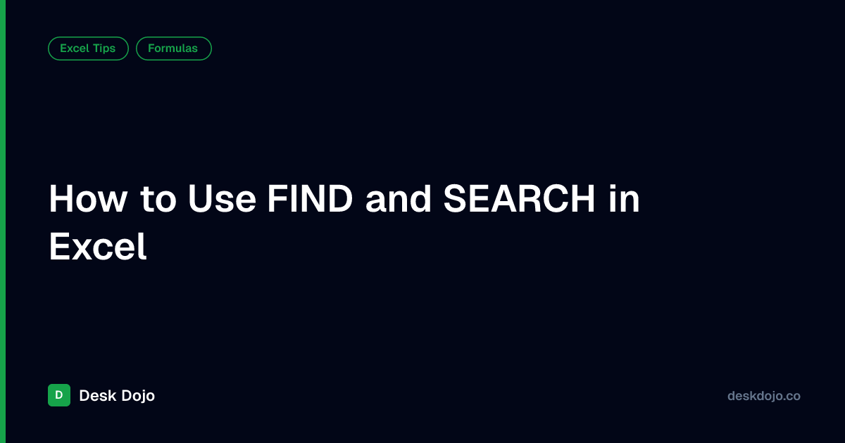 How to Use FIND and SEARCH in Excel | Desk Dojo