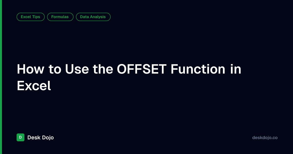 How to Use the OFFSET Function in Excel | Desk Dojo
